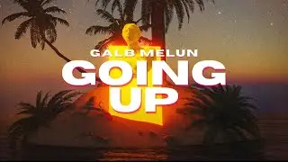 Galb Melun - Going Up (Vizualizer)