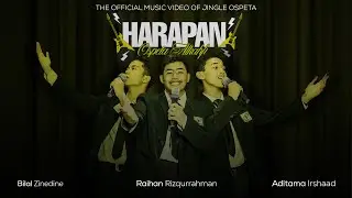 HARAPAN || OFFICIAL MUSIC VIDEO OF JINGLE OSPETA