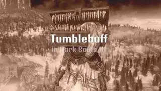 Tumblebuff - Dark Souls 3