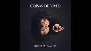 Coisas de Viver - Roberta Campos (ALBUM COMPLETO)