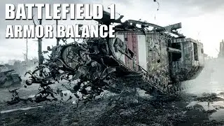 Armor vs Infantry Balance - Battlefield 1