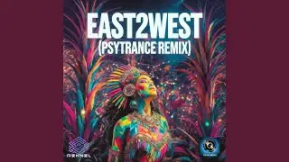 East2West (Psytrance Remix)