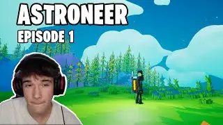 Astroneer... The start of a new journey! EPISODE 1