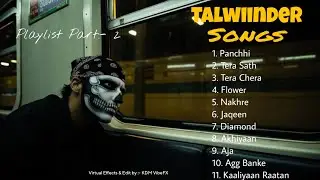 Feel The Talwiinder Songs | Jukebox | Trending Song | Part 2