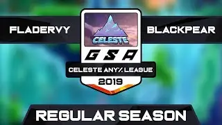 Fladervy vs blackpear420 | Regular Season | GSA Celeste Any% League Season 1