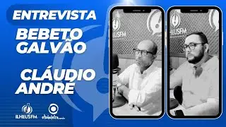 ✅ENTREVISTA | BEBETO GALVÃO - CLÁUDIO ANDRÉ | ILHEUS FM 105,9 | O TABULEIRO