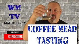 How to Make Coffee Mead | Racking and Tasting