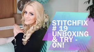 StitchFix #19 \ Unboxing /\ Try - On /\ Review / A Styling Subscription For Everyone!