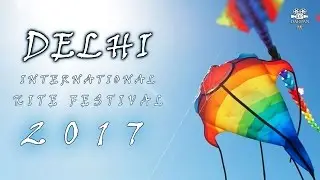 Delhi's International Kite Festival 2017 | Darpan Productions