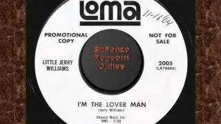 I'm The Lover Man - Little Jerry Williams