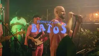 Primavera Live - BATOS
