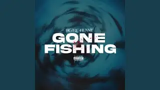 Gone Fishing