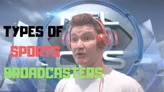 TYPES OF SPORTS BROADCASTERS...