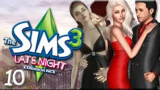 Let's Play: The Sims 3 Late Night -(Part 10) SURPRISE!