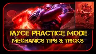 JAYCE PRACTICE MODE - Train mechanics, tips & tricks