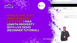 Объяснение элемента управления текстовым полем ввода в Power Apps | Свойство максимальной длины с...
