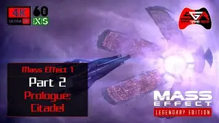 Mass Effect Legendary Edition - ME1 Part 2 Prologue: Citadel [4K UHD 60fps]