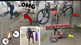Cycle Sunday Ride 😱 || Crash Ho Gaya 😡 || Drift offroding karli 😎
