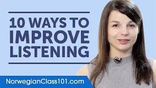 10 Ways to Improve Your Norwegian Listening