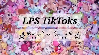 LPS TikTok Compilation ✩*:.˶˃ ᵕ ˂˵ .:*✩