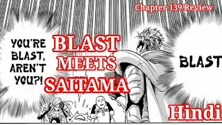 BLAST REVEALED IN CHAPTER 139|BLAST MEETS SAITAMA|One Punch Man Chapter 139 Review in Hindi|OPM