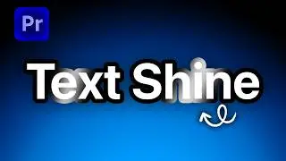 How To Make a Text Shine Effect in Premiere Pro