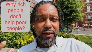 Why rich people don&rsquo;t help poor people?