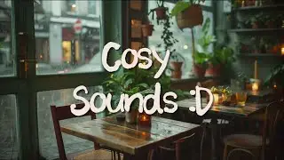 [Cosy Sounds] A Raniny Day in Cosy cafe 🎹 Piano Jazz 🎼 for Work, Study, Relaxation.
