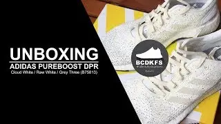 Unboxing Adidas PureBoost DPR Cloud White Raw White Grey Three B75813