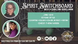 Spirit Switchboard-Quantum Healing: Healing without Hurting-Neha Misra