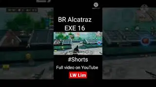 #shorts BR Alcatraz EXE 16