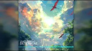 DETERMINE - Joel Debien - Hybrid Orchestral Original Composition