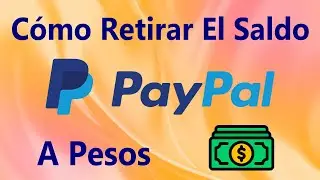 🥇 C&oacute;mo Sacar La Plata De PayPal A Pesos y RETIRAR A Efectivo En COLOMBIA Sin Tarjeta Inmediato F&aacute;cil