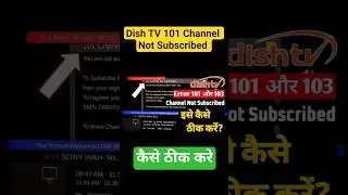 How to solve Dish TV 101 Channel Not Subscribed Error #dishtv #shorts