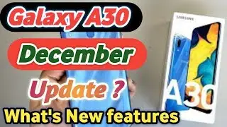 Samsung Galaxy A30 New Software Update ||  Android 10 December Update Galaxy A30