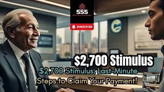 ✨ $2,700 Stimulus Payment Alert! 💵 | Final Steps to Claim Before It&rsquo;s Too Late ⏳✅ | #StimulusUpdate