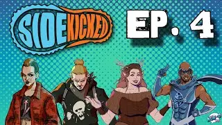 Sidekicked Ep 4 