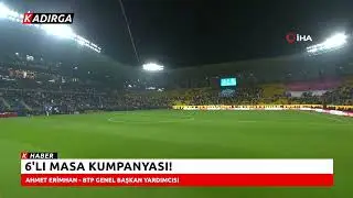 6'lı Masa Kumpanyası! | BTP Genel Başkan Yardımcısı Ahmet Erimhan