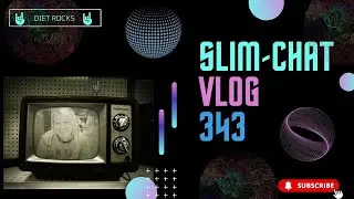 RocksChat Vlog 343 & Movie Quote of the Day | Diet Rocks