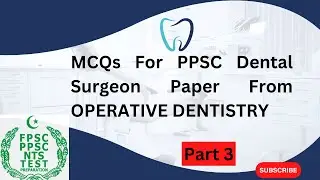 MCQs For PPSC Dental Surgeon Paper From  operative dentistry