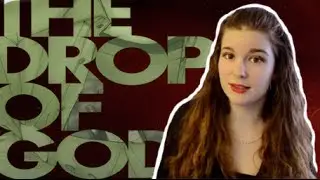 Drops of God REVIEW (Pixies Talks: Review Vlog!)