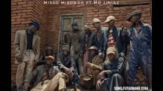 Misso Misondo Featuring Mo Jiniaz - TUTAONANA TENA ...........................New Song