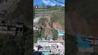 #Peru | A landside has trapped at least 60 houses in the province of Patas