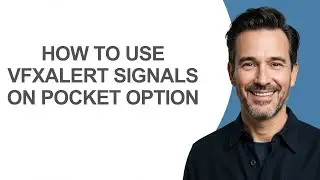 How to Use Vfxalert Signals on Pocket Option - KevinHowTo