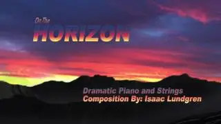 On the Horizon Dramatic Piano and Strings Orchestral Composition