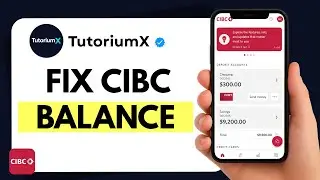 How to Fix CIBC Balance Not Updating