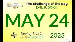 Live Sudoku EVIL  May 24, 2023