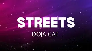 Doja Cat - Streets (lyrics) [musical realm]