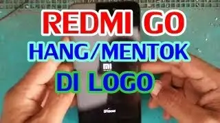 Xiaomi redmi go stuck at the logo