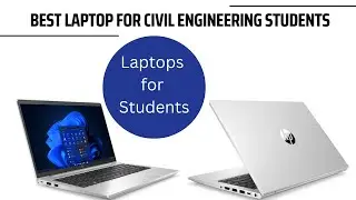 Best Laptop for Civil Engineering Students | Laptops for Students